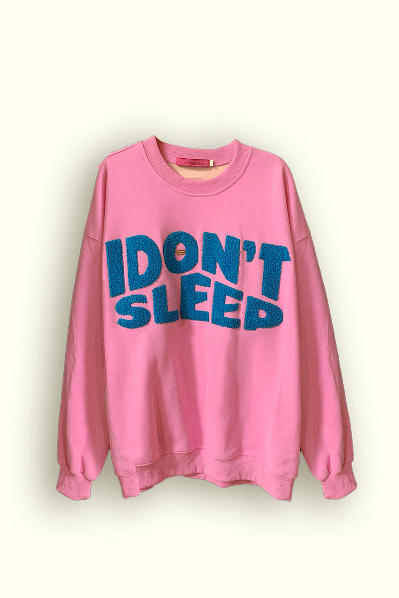 SUDADERA I DONT SLEEP ROSA